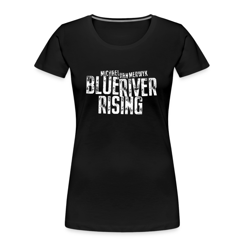 Blue River Rising - Women’s Premium Organic T-Shirt Blue River Rising - Women’s Premium Organic T-Shirt